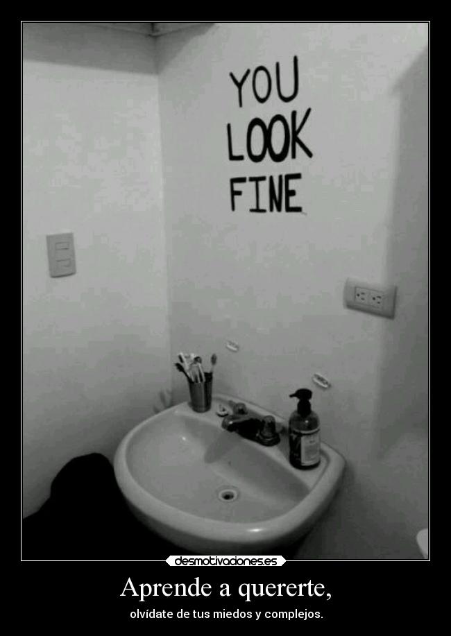 Aprende a quererte, - 