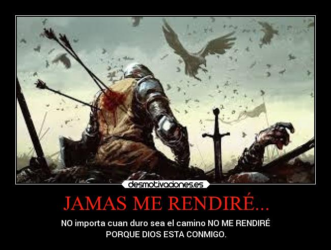 JAMAS ME RENDIRÉ... - 