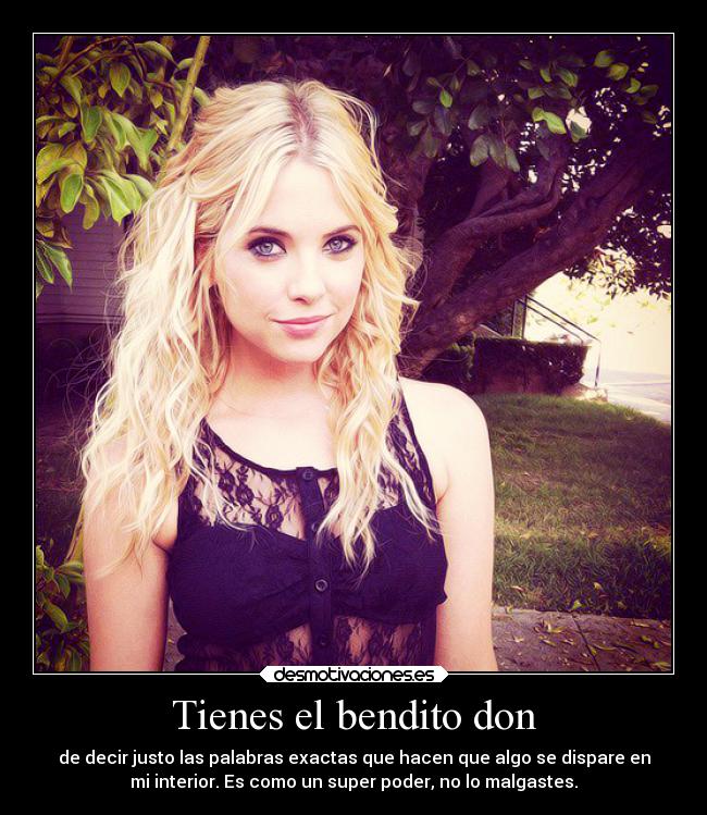 Tienes el bendito don - 