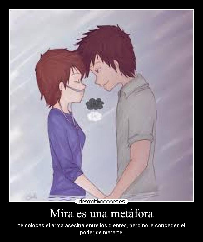 Mira es una metáfora - 