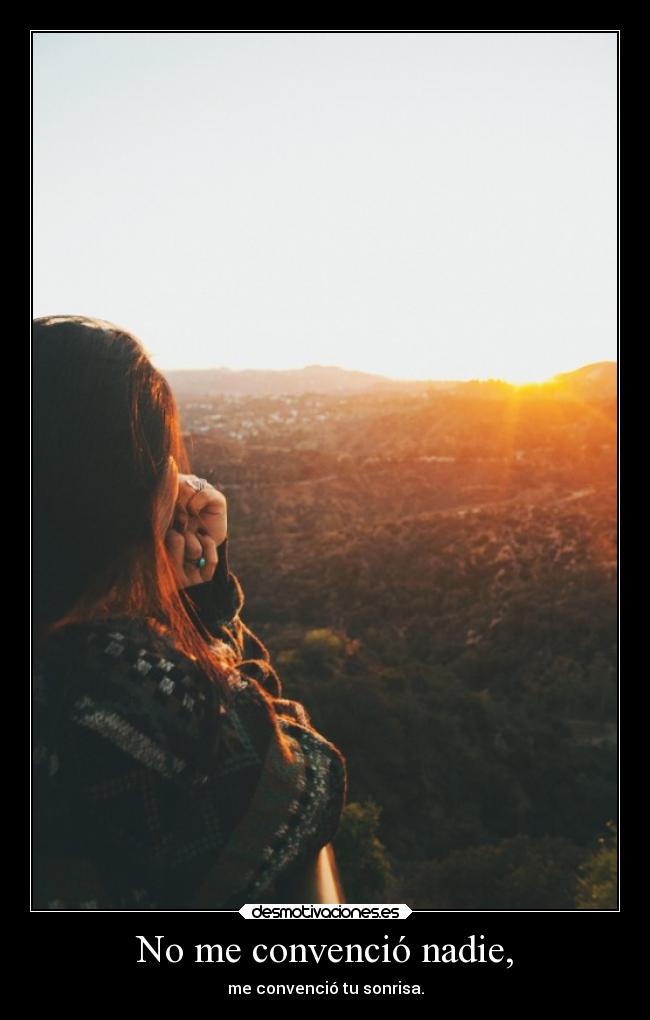 No me convenció nadie, -