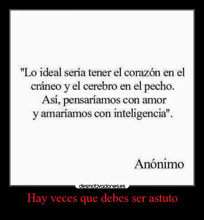 Hay veces que debes ser astuto -