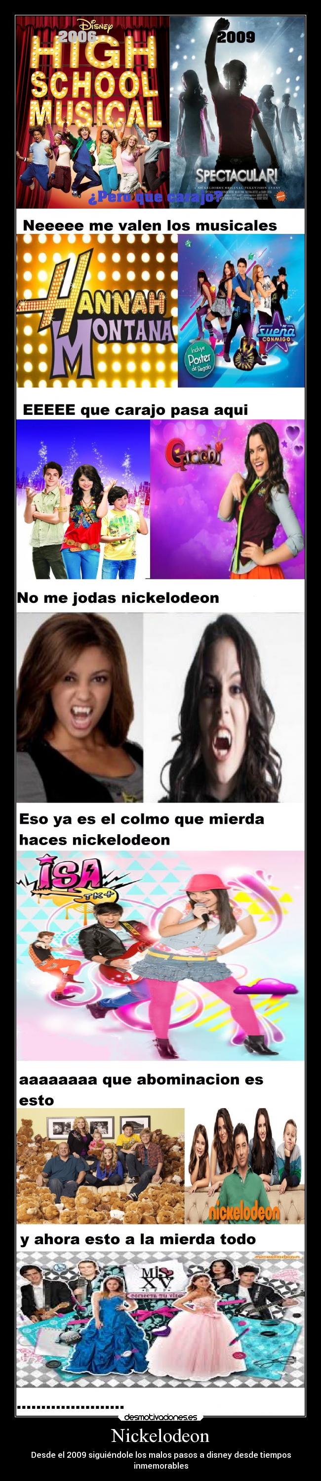 Nickelodeon - Desde el 2009 siguiéndole los malos pasos a disney desde tiempos
inmemorables