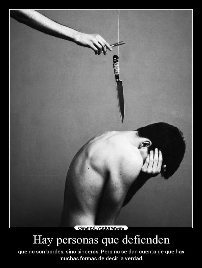 Hay personas que defienden - 