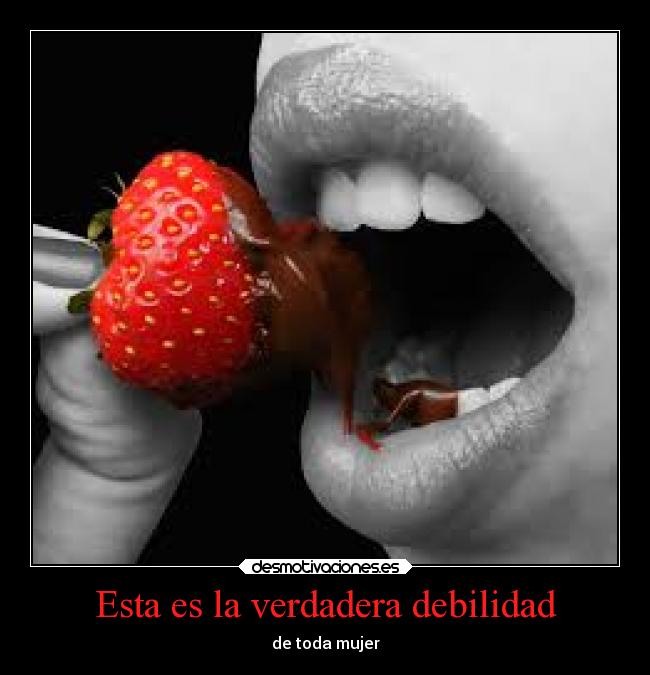 carteles debilidad debilidad comida chocolate rica comidaorgasica desmotivaciones