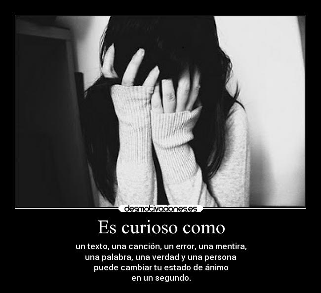 Es curioso como - 