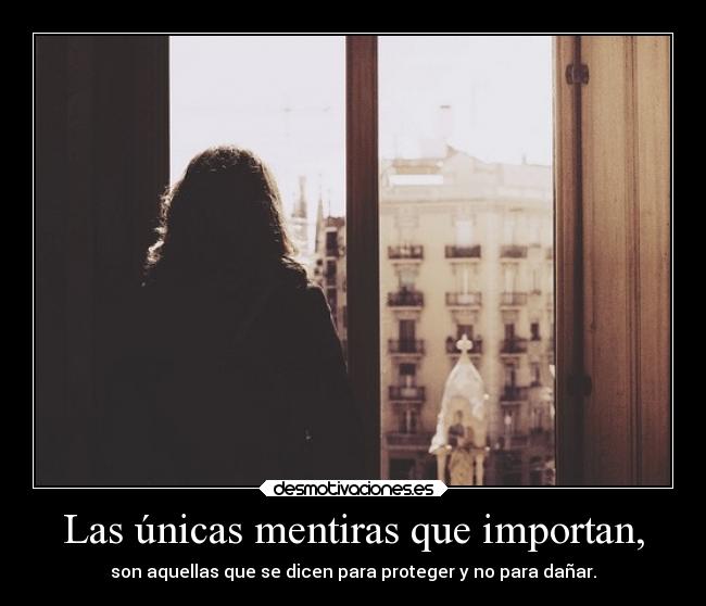 Las únicas mentiras que importan, -