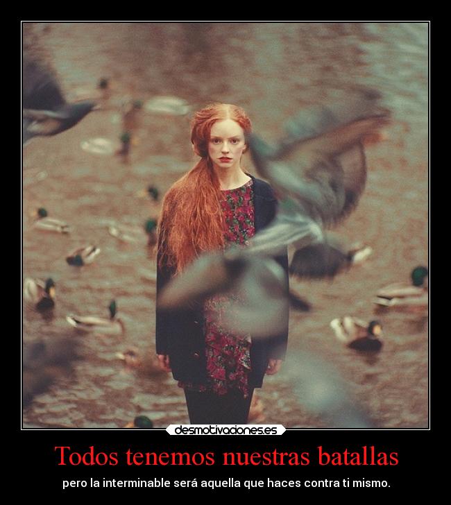 Todos tenemos nuestras batallas - 
