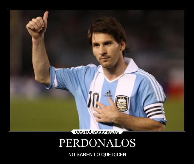 PERDONALOS - NO SABEN LO QUE DICEN