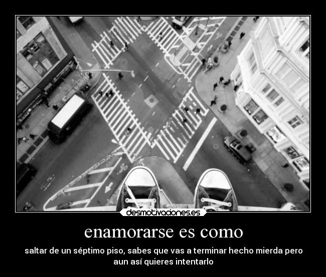 enamorarse es como -