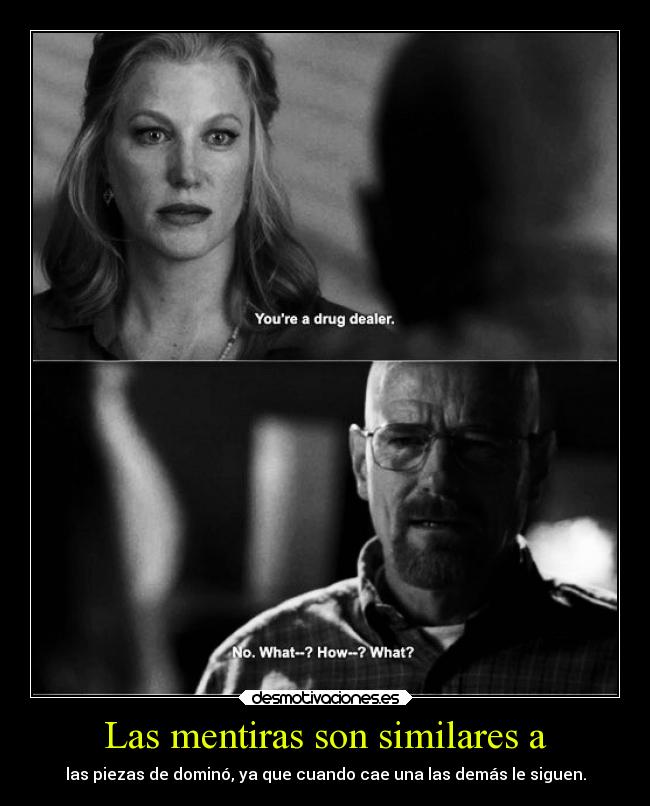 Las mentiras son similares a -