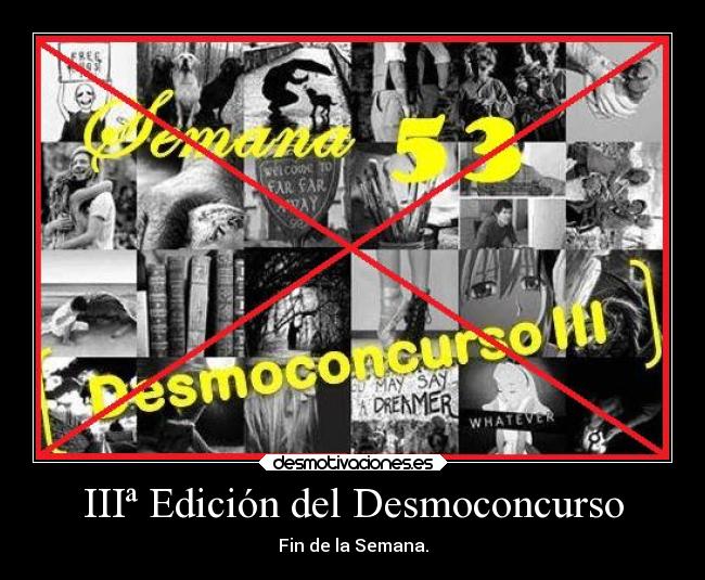 IIIª Edición del Desmoconcurso - Fin de la Semana.