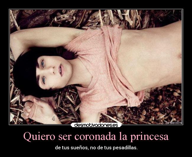 Quiero ser coronada la princesa - 