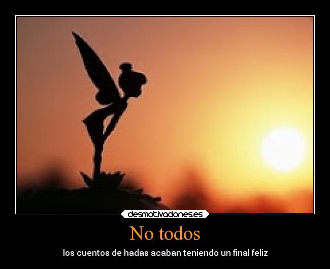 No todos - los cuentos de hadas acaban teniendo un final feliz