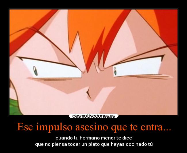 Ese impulso asesino que te entra... - 