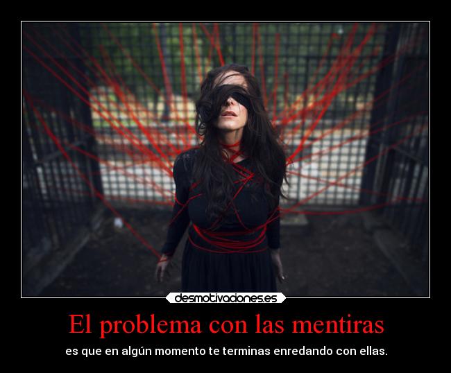 El problema con las mentiras - 