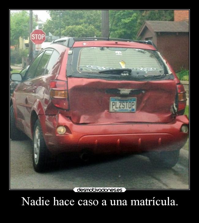 Nadie hace caso a una matrícula. - 