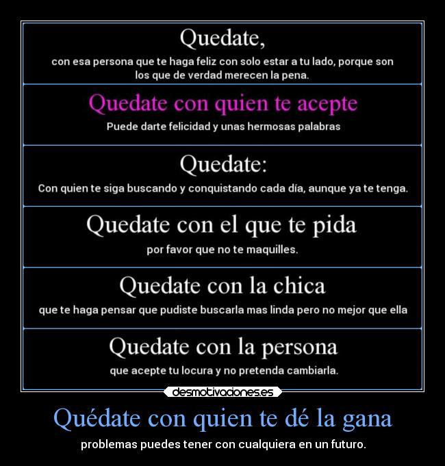 Quédate con quien te dé la gana -
