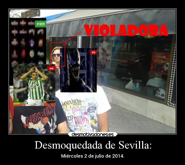 Desmoquedada de Sevilla: - Miércoles 2 de julio de 2014.