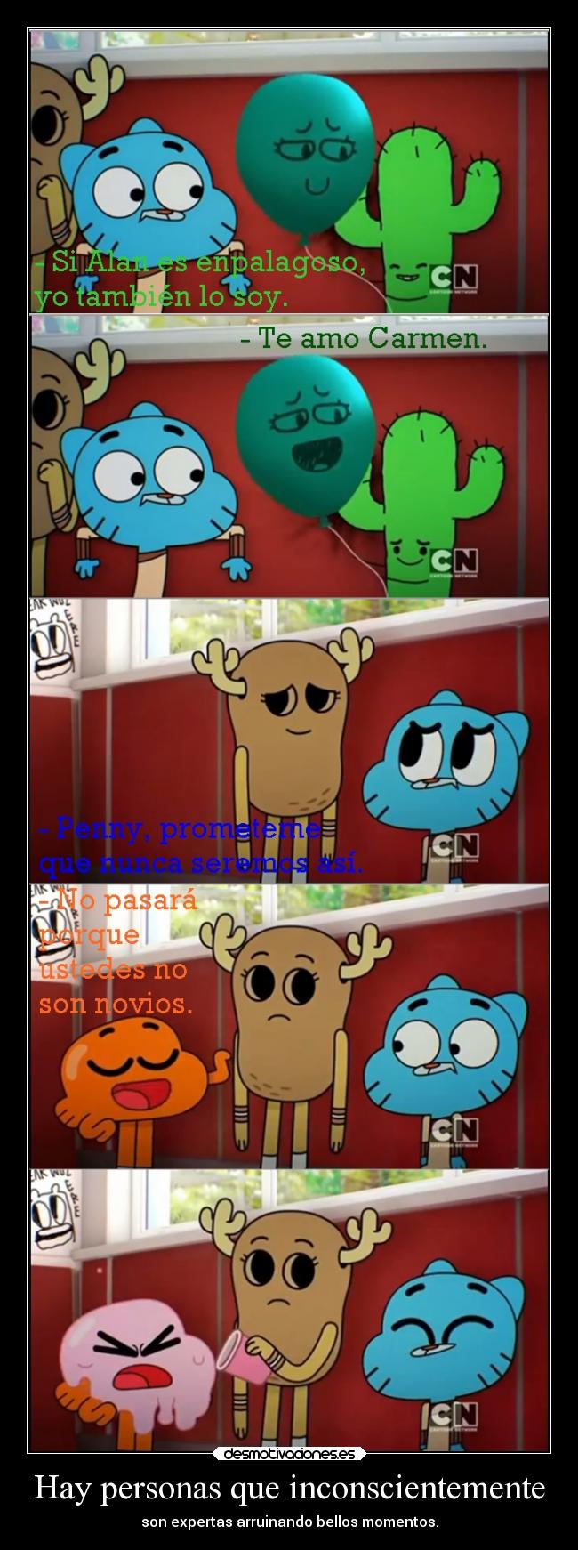 Hay personas que inconscientemente - 