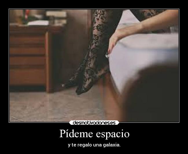 Pídeme espacio - 