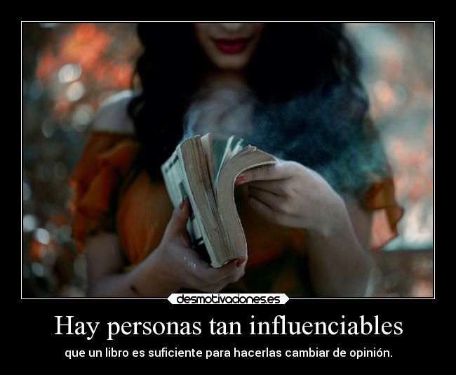 carteles desmotivaciones yoporejemplo leer influencias pensamientos opiniones desmotivaciones