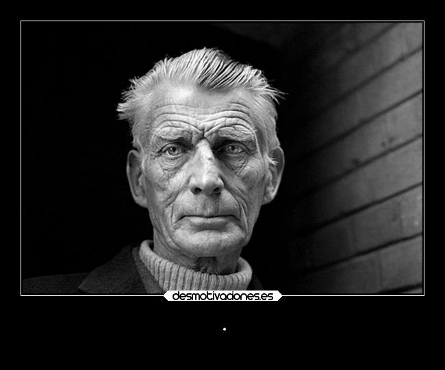 carteles dios samuel beckett desmotivaciones