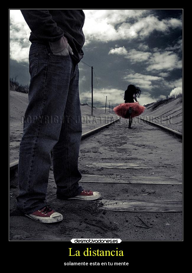 La distancia - solamente esta en tu mente