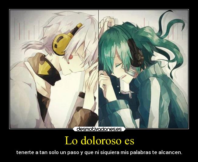 Lo doloroso es - 