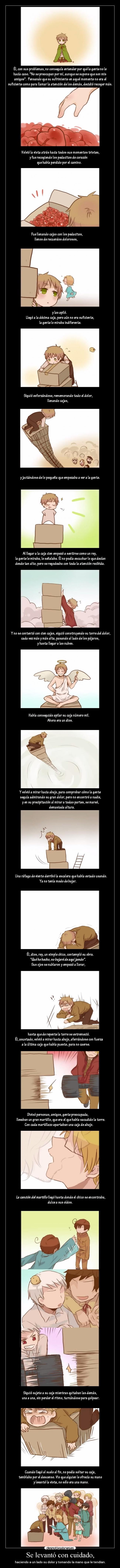 Se levantó con cuidado, - haciendo a un lado su dolor y tomando la mano que le tendían.