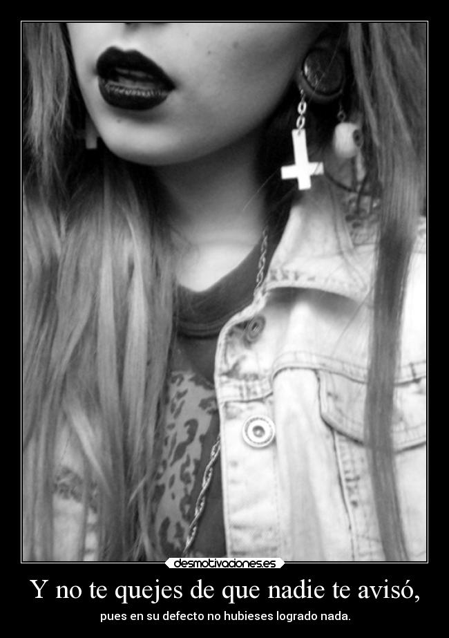 carteles dolor carolf27 myblackandwhiteworld xperfectweaopnx soyunidiotatm yourlifeisalie cuentaregresiva desmotivaciones