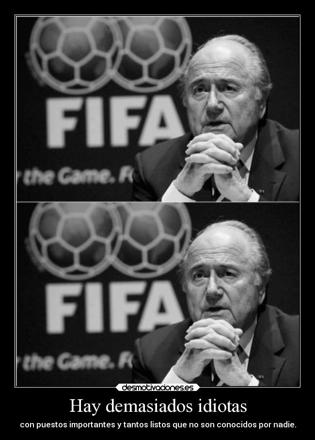 Hay demasiados idiotas - 