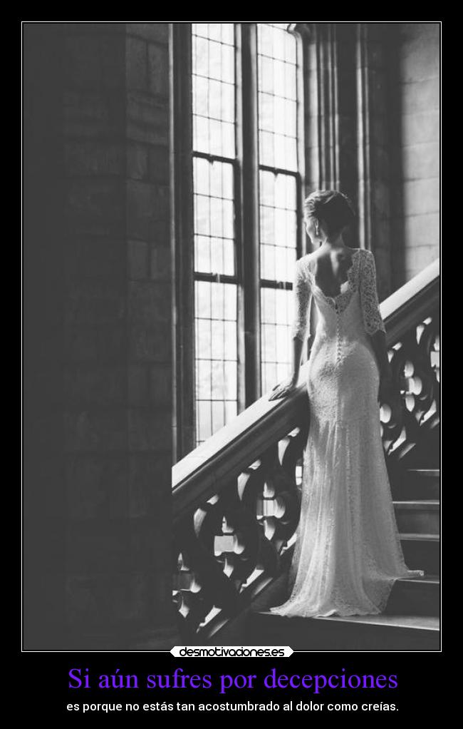 Si aún sufres por decepciones - 