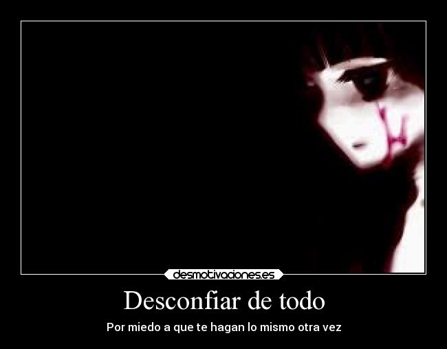 Desconfiar de todo -