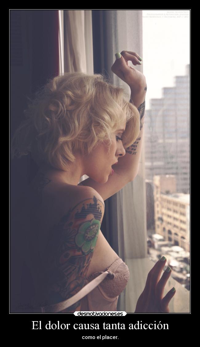 El dolor causa tanta adicción - como el placer.