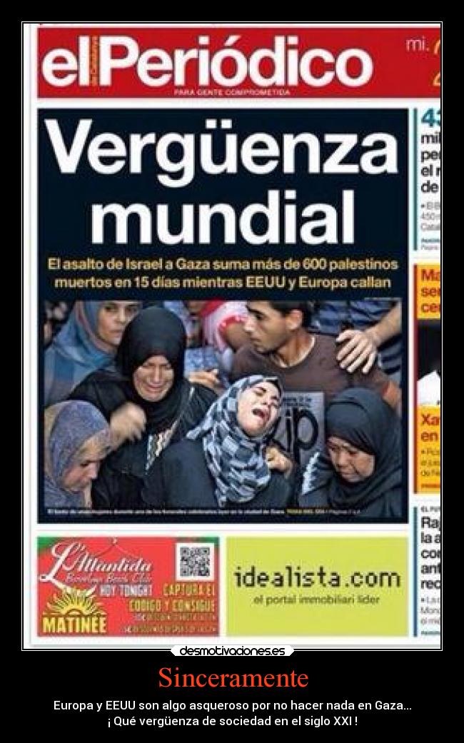 carteles dolor guerra sinceramente eeuu europa palestina freepalestine gaza fackyouisrael verguenza desmotivaciones