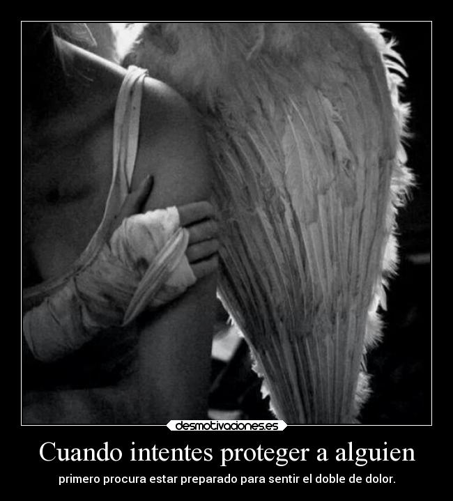 Cuando intentes proteger a alguien -