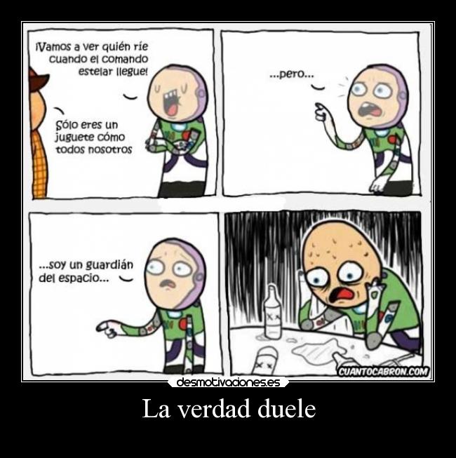 La verdad duele -