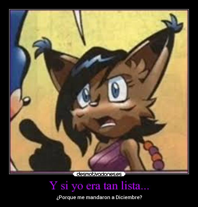 Y si yo era tan lista... - ¿Porque me mandaron a Diciembre?