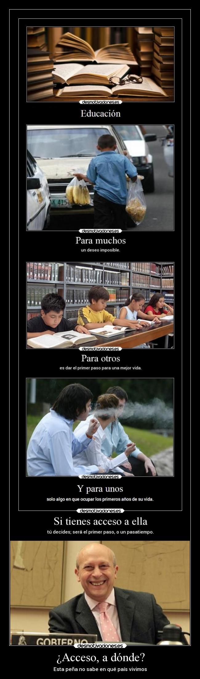 ¿Acceso, a dónde? - Esta peña no sabe en qué país vivimos