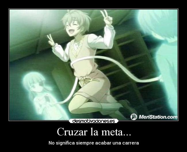 Cruzar la meta... - No significa siempre acabar una carrera