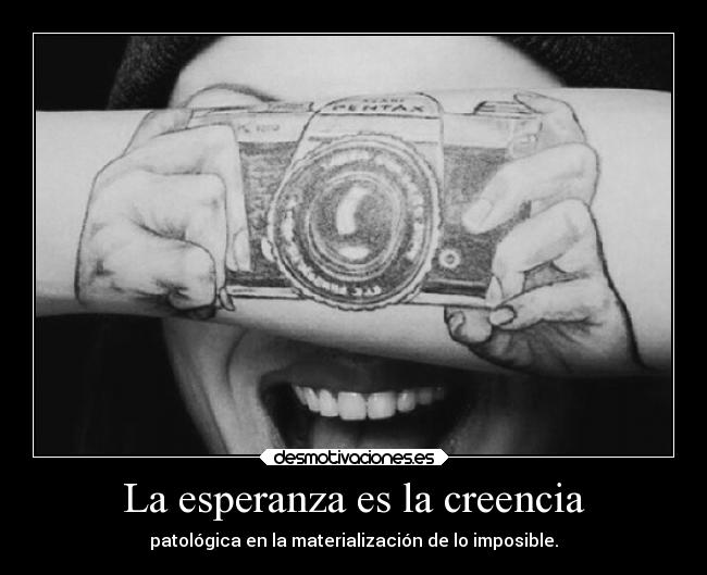 La esperanza es la creencia -