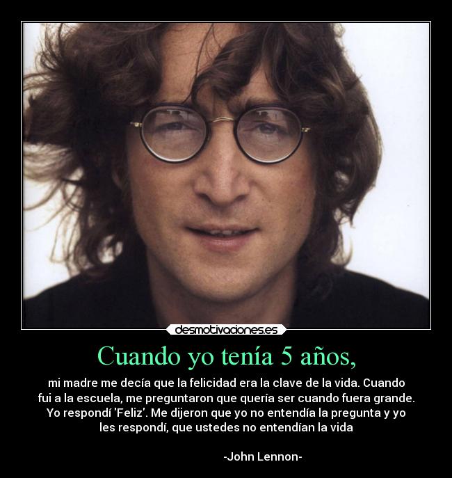 Cuando yo tenía 5 años, -