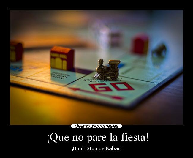 ¡Que no pare la fiesta! - 