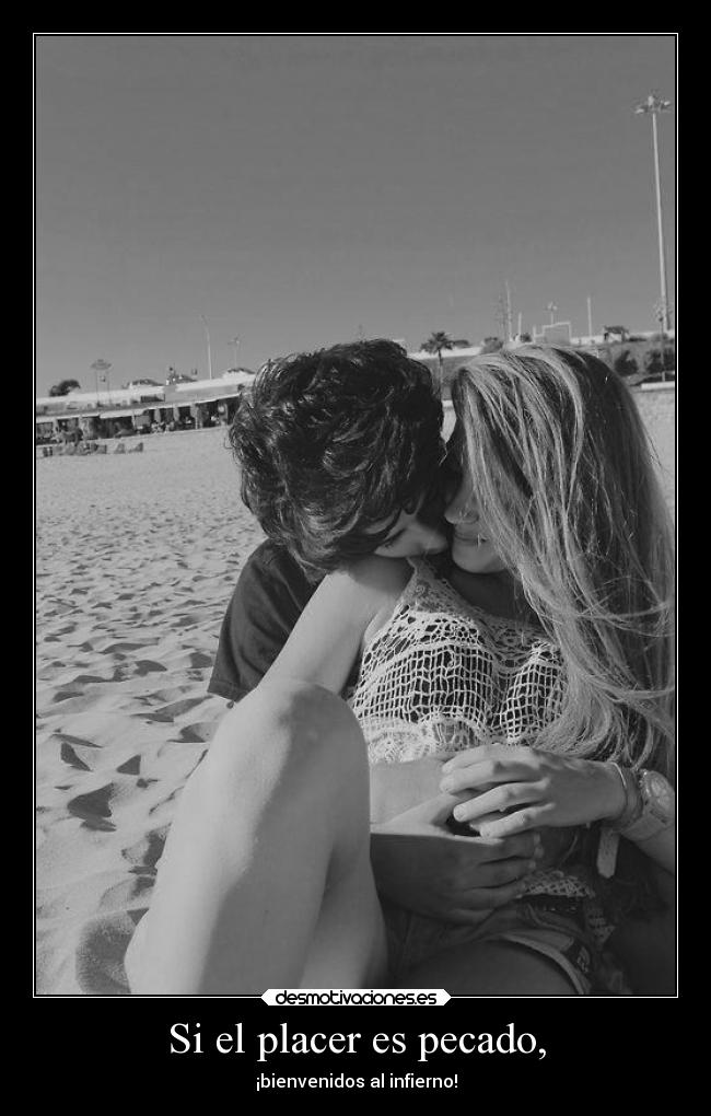 Si el placer es pecado, - 