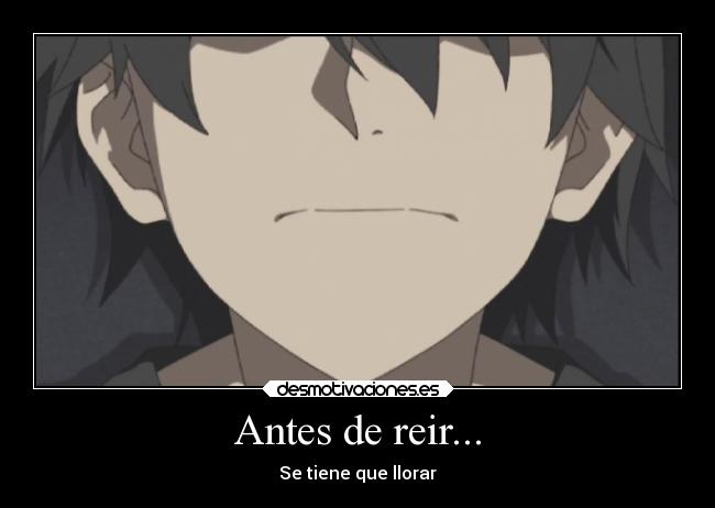 Antes de reir... - Se tiene que llorar