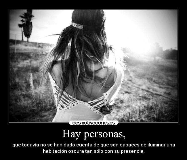 Hay personas, - 