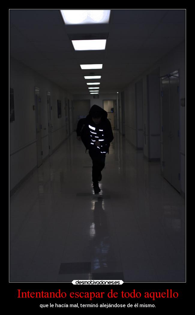 carteles frases kendizzzle red theshinyshadow clandeslpazado soyunidiotatm mypukerainbows escapar desmotivaciones