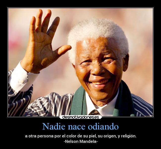 Nadie nace odiando -