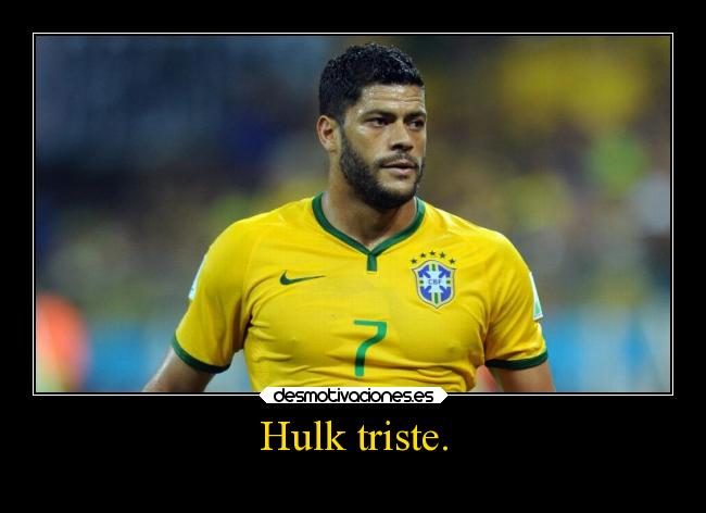Hulk triste. - 